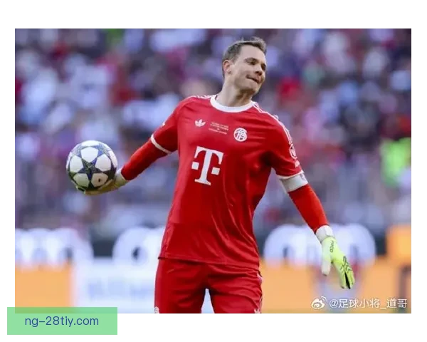 拜仁官宣诺伊尔左小腿撕裂伤停